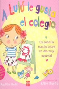 A Lulú le gusta el colegio, de Reid, Camilla | portada del libro