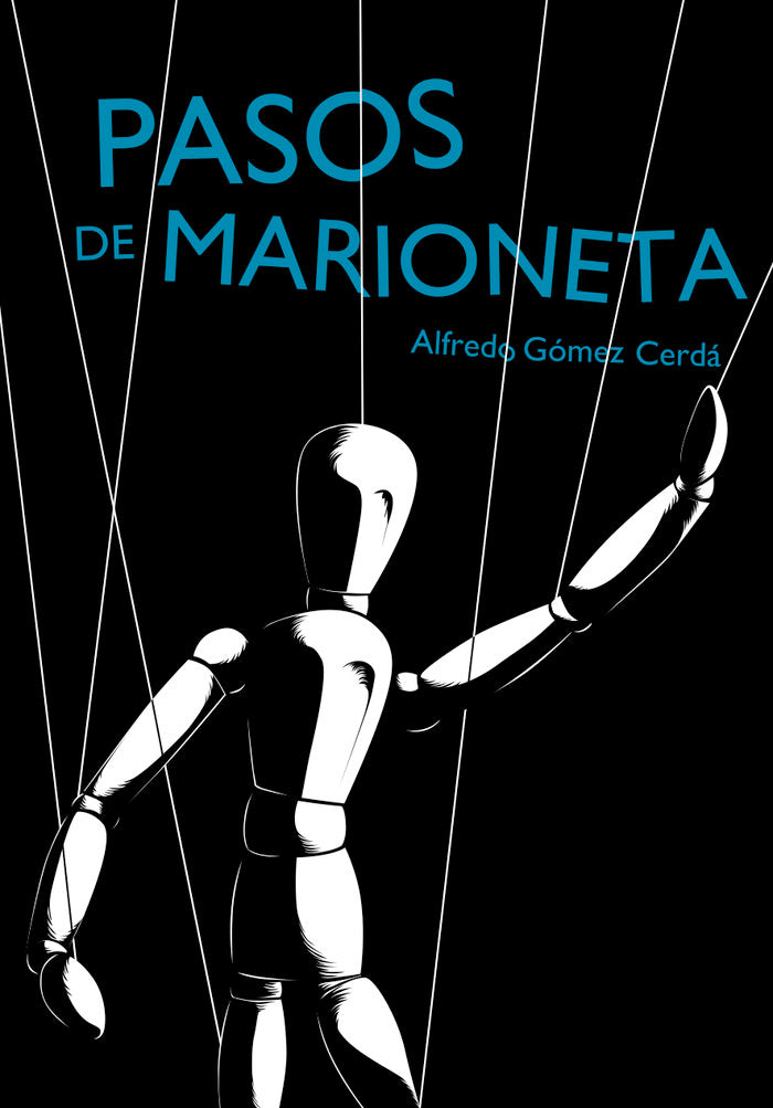 Pasos de marioneta, de Gómez Cerdá, Alfredo | portada del libro