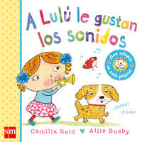 A Lulú le gustan los sonidos, de Reid, Camilla | portada del libro