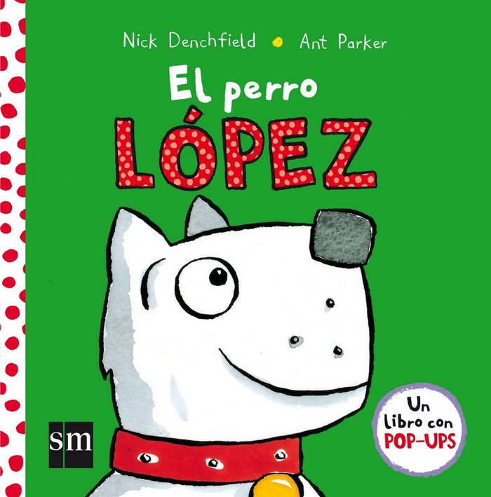 El perro López, de Denchfield, Nick | portada del libro