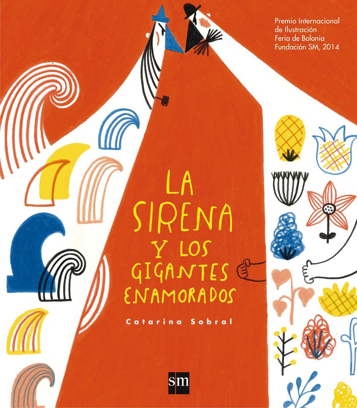 La sirena y los gigantes enamorados, de Sobral, Catarina | portada del libro