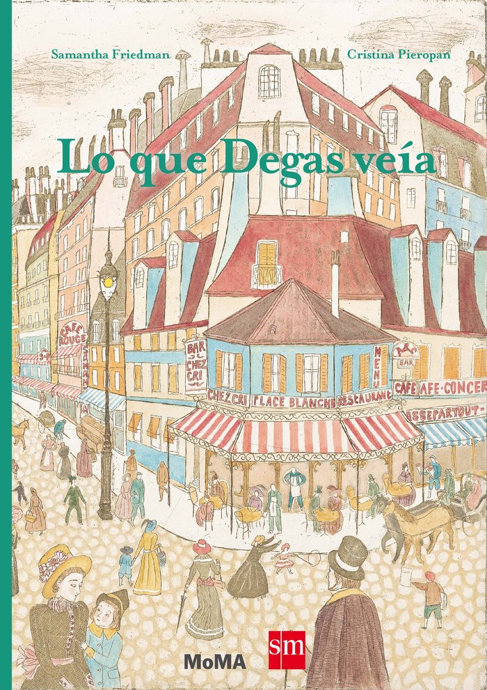 Lo que Degas veía, de Friedman, Samantha | portada del libro