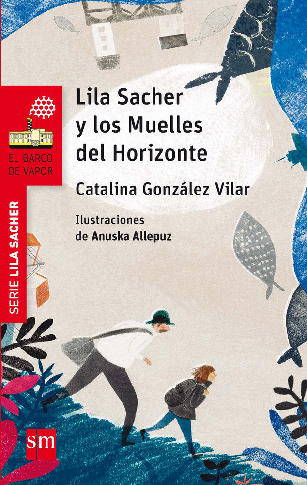 Lila Sacher y los Muelles del Horizonte, de González Vilar, Catalina | portada del libro