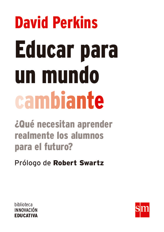 Educar para un mundo cambiante, de Perkins , David | portada del libro