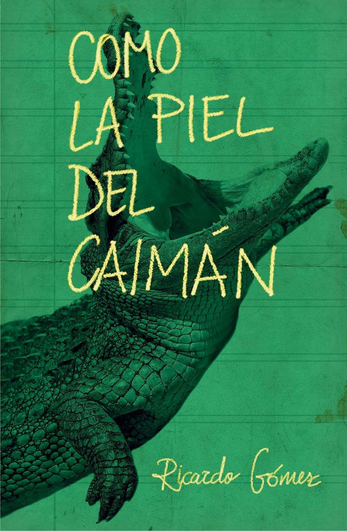 Como la piel del caimán, de Gómez Gil, Ricardo | portada del libro