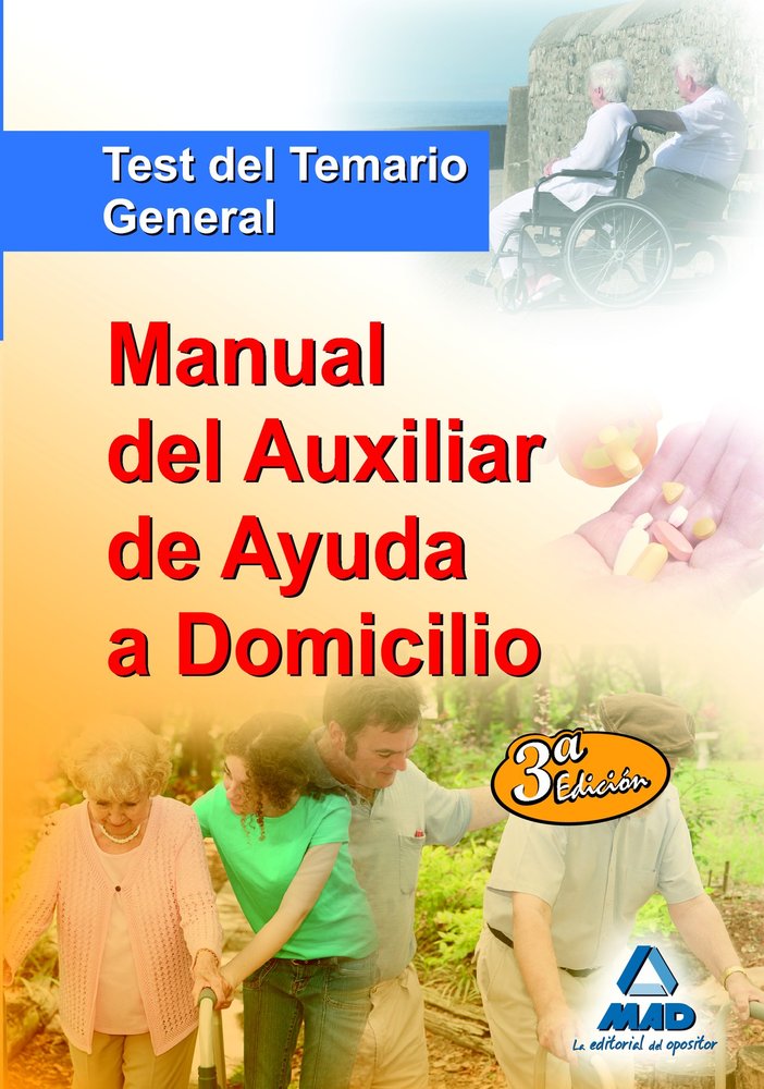 Manual del auxiliar de ayuda a domicilio. Test del temario general, de Junquera Velasco | portada del libro