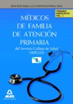 Médicos de familia de atención primaria del servicio gallego de salud-sergas. Temario específico vol, de Varios autores | por