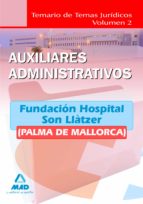 Auxiliares administrativos de la fundación hospital son llàtzer (palma de mallorca). Temario de tema, de Varios autores | por