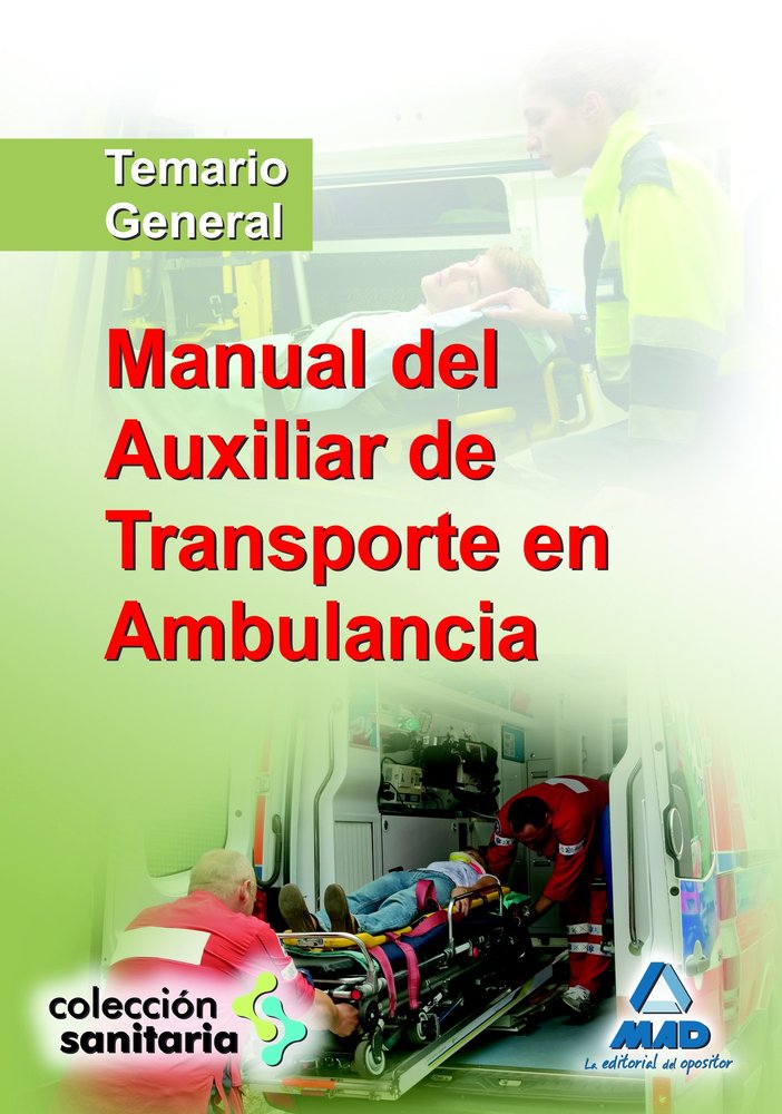 Manual del auxiliar de transporte en ambulancia., de Editorial Mad#Ania Palacio | portada del libro
