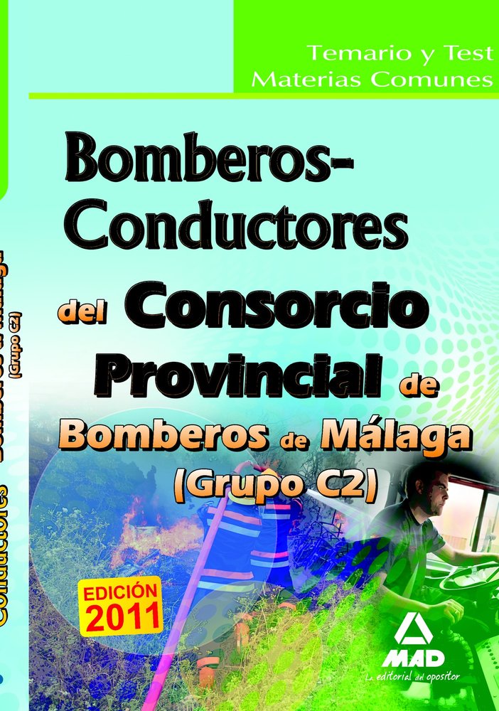 Consorcio provincial de bomberos de málaga. Temario y test materias comunes bomberos-conductores (gr, de Martos Navarro | por