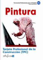 Tarjeta profesional de la construcción (TPC), pintura, de Varios autores | portada del libro