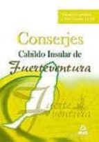 CONSERJES DEL CABILDO INSULAR DE FUERTEVENTURA. TEMARIO ESPECIFICO Y TEST (TEMAS, de Varios autores | portada del libro