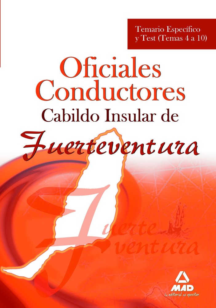 OFICIALES CONDUCTORES DEL CABILDO INSULAR DE FUERTEVENTURA. TEMARIO ESPECIFICO Y, de VV.AA. | portada del libro