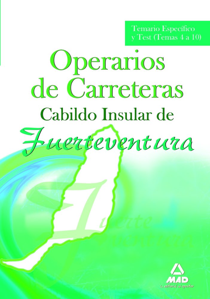OPERARIOS DE CARRETERAS DEL CABILDO INSULAR DE FUERTEVENTURA. TEMARIO ESPECIFICO, de VV.AA. | portada del libro