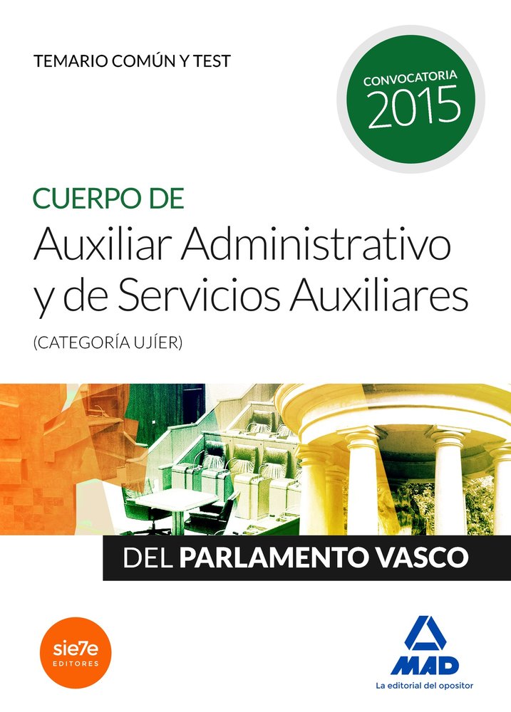 Cuerpo de Auxiliar Administrativo y de Servicios Auxiliares (categoría Ujíer) del Parlamento Vasco., de MARTOS NAVARRO | port