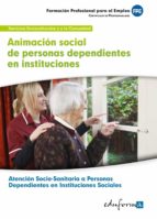 Animación social de personas dependientes en instituciones, de Varios autores | portada del libro