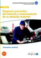 DIAGNOSIS PREVENTIVA DEL VEHICULO Y MANTENIMIENTO DE SU DOTA, de Varios autores | portada del libro