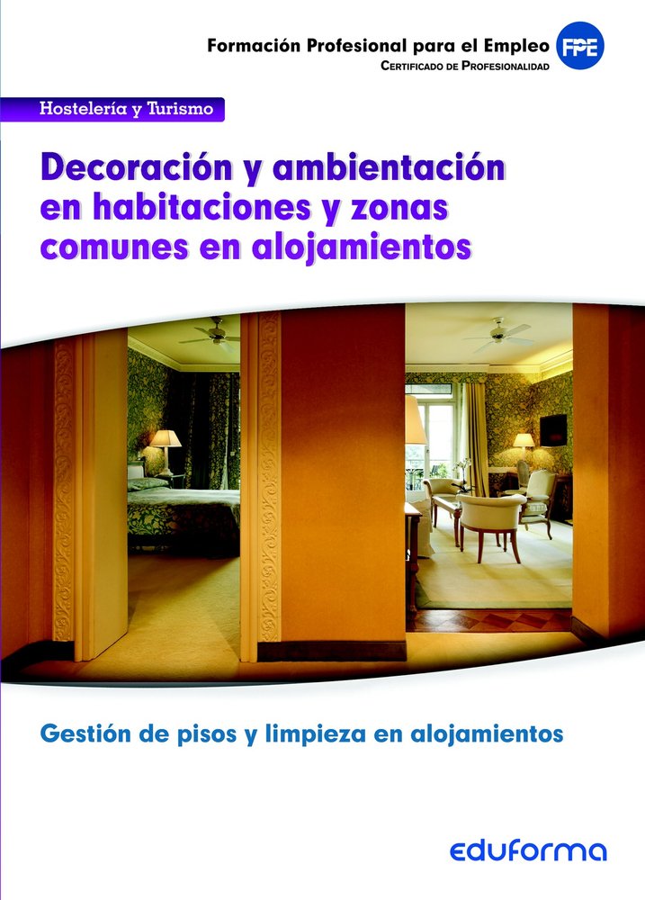 UF00047. Decoración y ambientación en habitaciones y zonas comunes en alojamientos. Certificado de P, de CRUZADO REVILLA ELIS