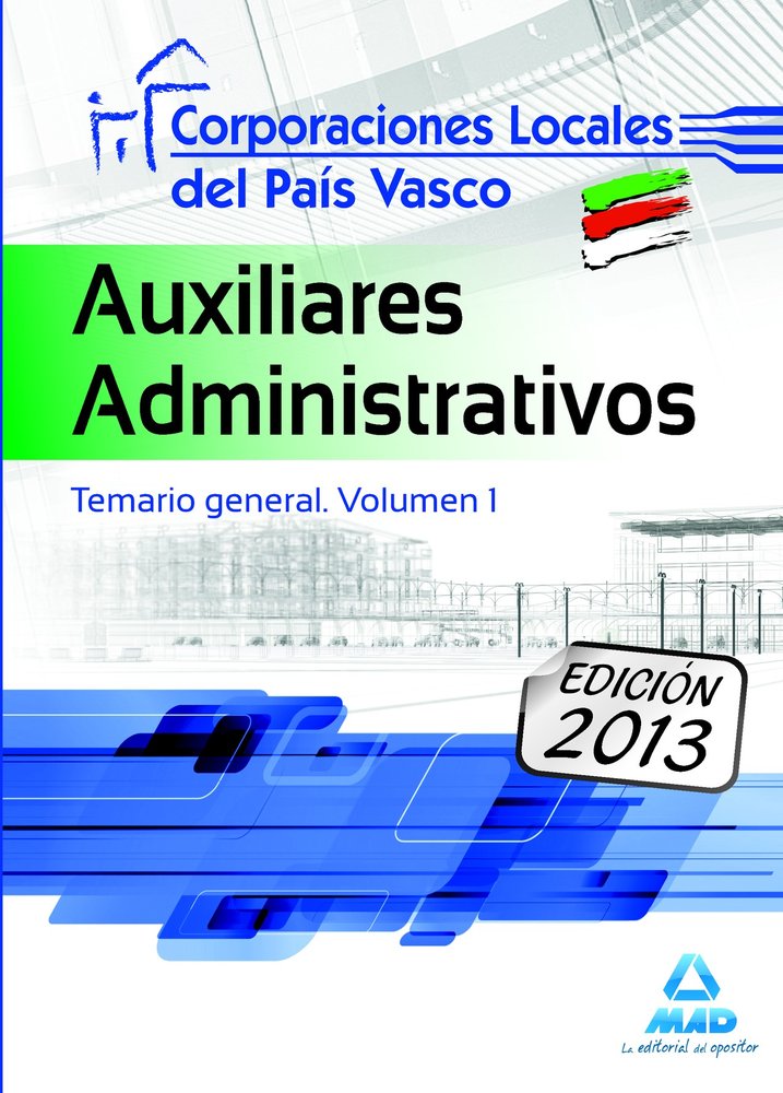 Auxiliares Administrativos de Corporaciones Locales del País Vasco. Temario General. Volumen I, de MARTOS NAVARRO | portada d