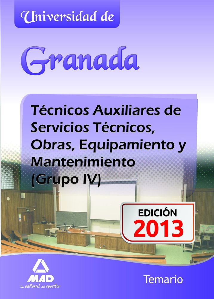 Técnicos Auxiliares de Servicios Técnicos, Obras, Equipamiento y Mantenimiento (Grupo IV) de la Univ, de GONZALEZ RABANAL | p
