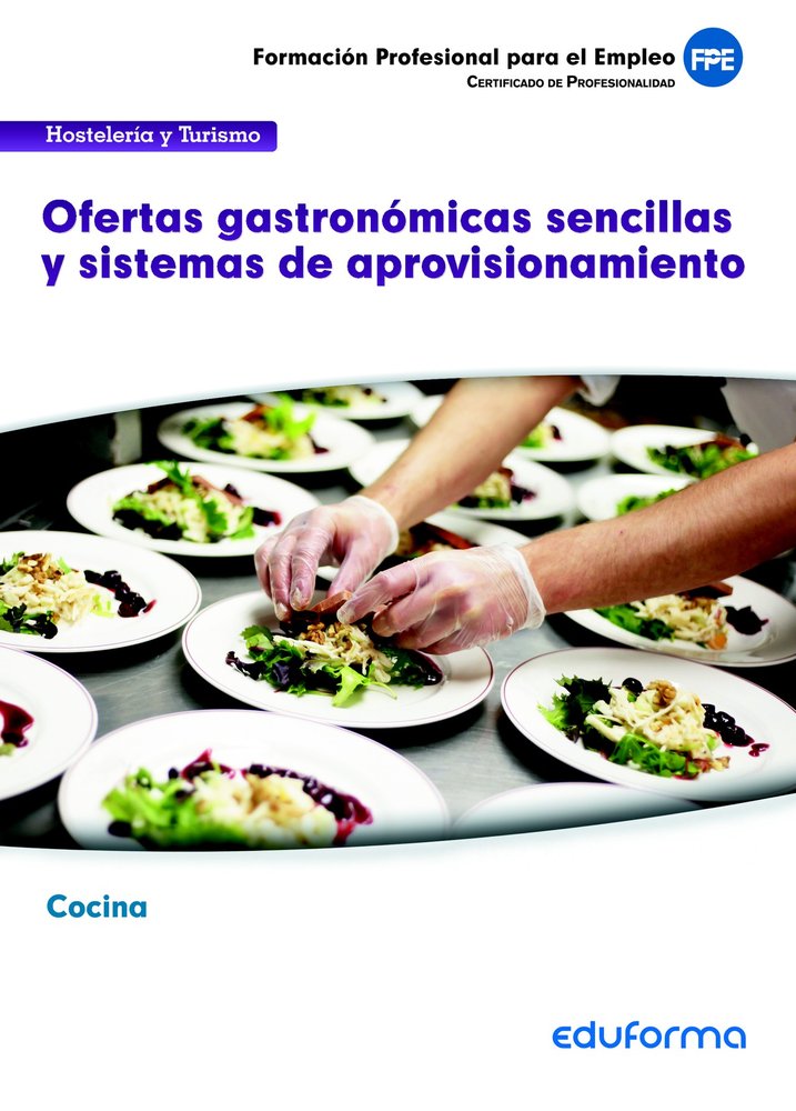 MF0259. Ofertas gastronómicas sencillas y sistemas de aprovisionamiento. Certificado de profesionali, de SERRANO BARCENA | po