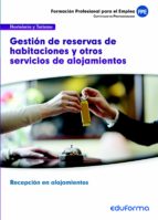 UFO0050 Gestión de reservas de habitaciones y otros servicios de alojamientos. Certificado de profes, de Varios autores | por