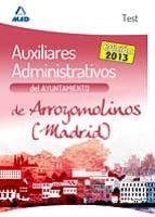 Auxiliares Administrativos del Ayuntamiento de Arroyomolinos (Madrid). Test, de Fernando Martos Navarro | portada del libro