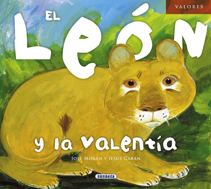 El león y la valentía, de Morán, José | portada del libro