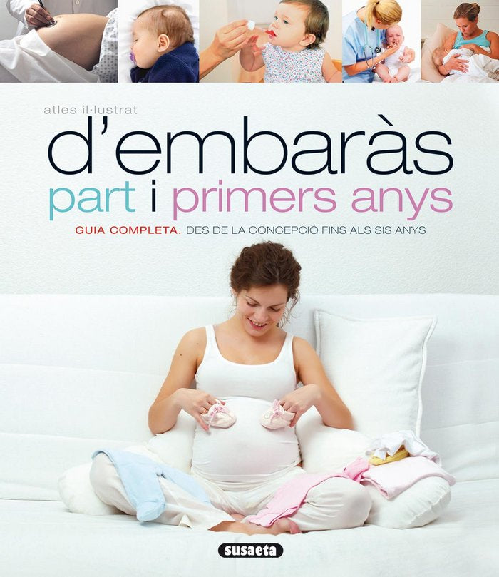 Atles il-lustrat d'embaràs part i primers anys, de Sarti, Paolo | portada del libro