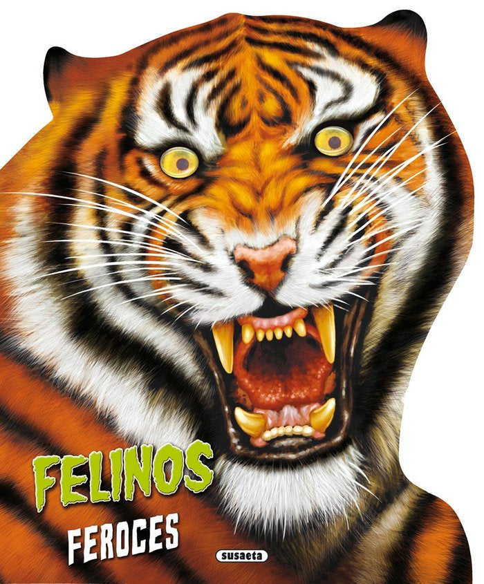 Felinos feroces, de Susaeta | portada del libro