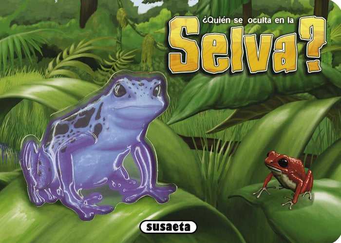 ¿Quién se oculta en la selva?, de Susaeta, Equipo | portada del libro