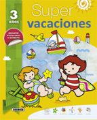 Super vacaciones (3 años), de Varios autores | portada del libro