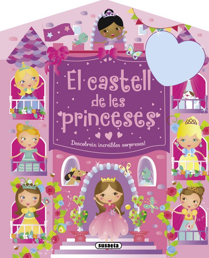 El castell de les princeses. Descobreix increïbles sorpreses!, de Susaeta | portada del libro