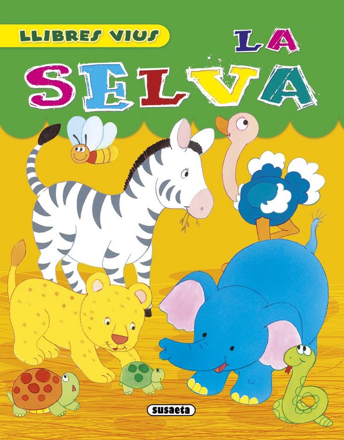 La selva, de Susaeta, Equip | portada del libro
