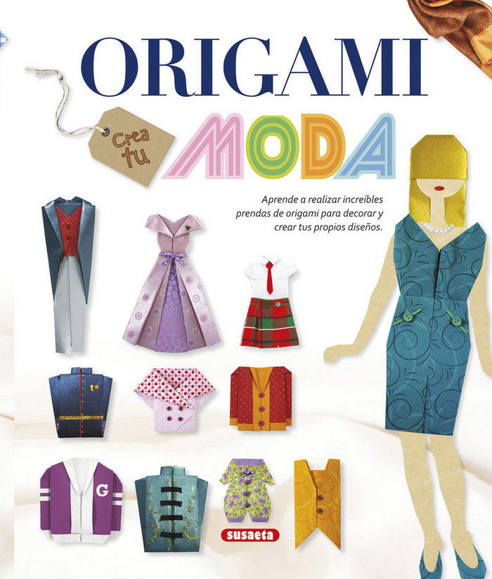 Origami. Crea tu moda, de Pereiro, Alicia | portada del libro