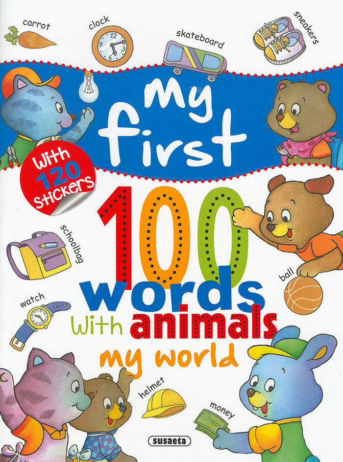 My First 100 Words With Animals. My World, de Susaeta, Equipo | portada del libro