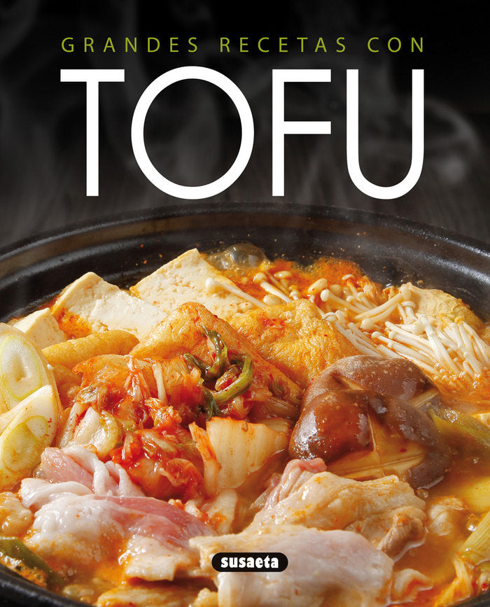 Grandes recetas con tofu, de Cuenca, Rocio | portada del libro