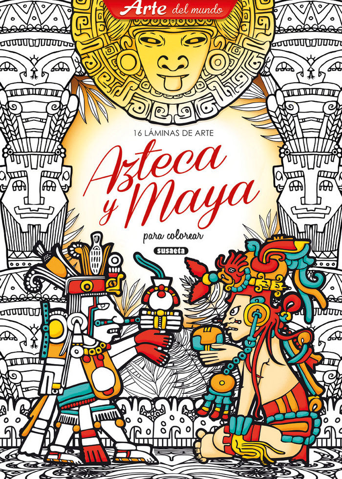 Láminas de arte azteca y maya para colorear, de Susaeta | portada del libro