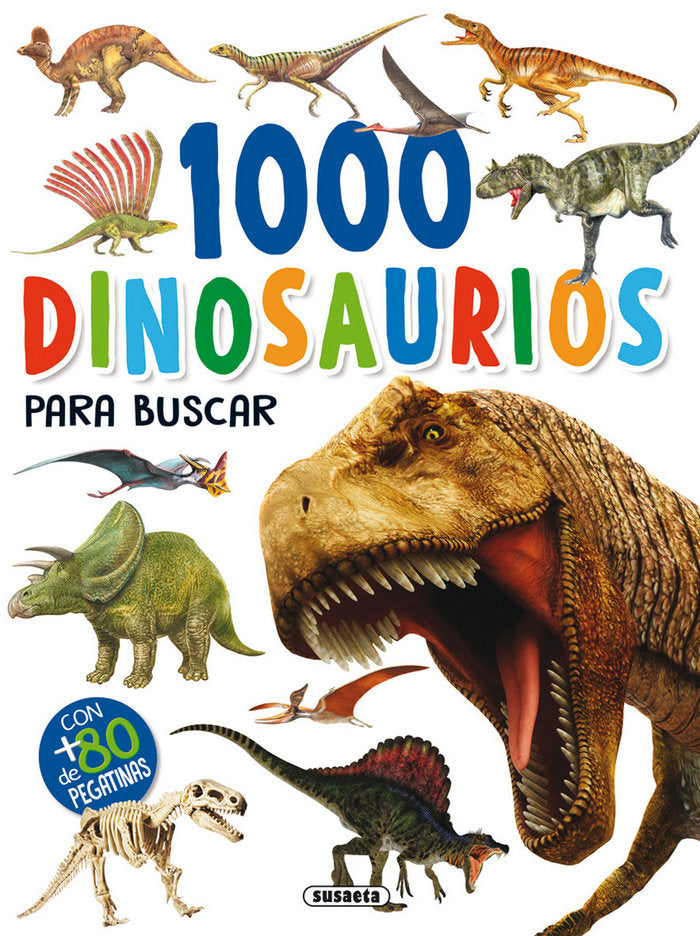 1000 dinosaurios para buscar, de Susaeta, Equipo | portada del libro
