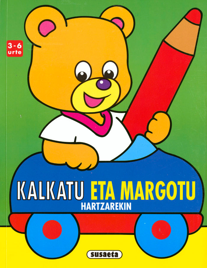 Kalkatu eta margotu hartzarekin 3-6 urte, de Susaeta, Taldeak | portada del libro