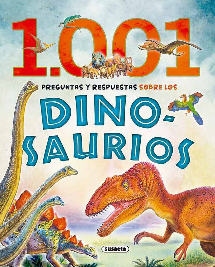 1.001 preguntas y respuestas sobre los dinosaurios, de Susaeta, Equipo | portada del libro