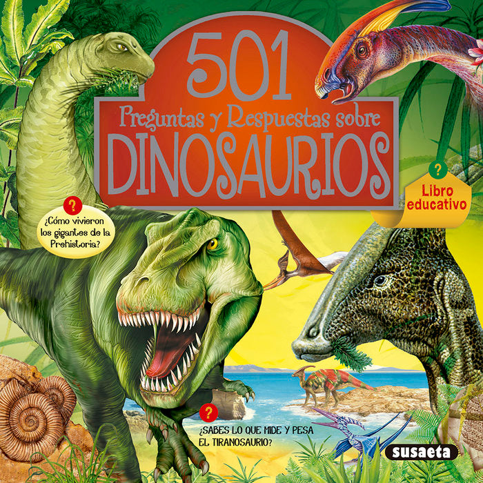 501 preguntas y respuestas sobre los dinosaurios, de Susaeta | portada del libro