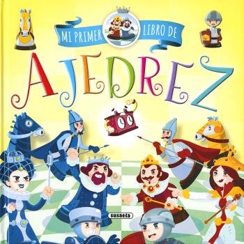 Mi primer libro de ajedrez, de Susaeta, Equipo | portada del libro