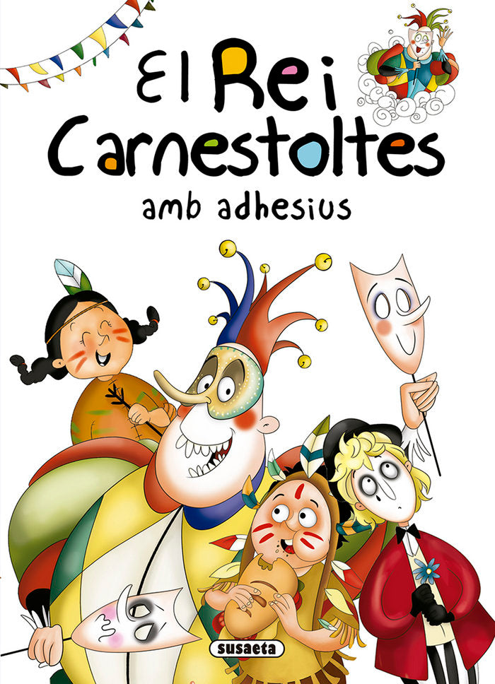 El Rei Carnestoltes amb adhesius, de Abad | portada del libro