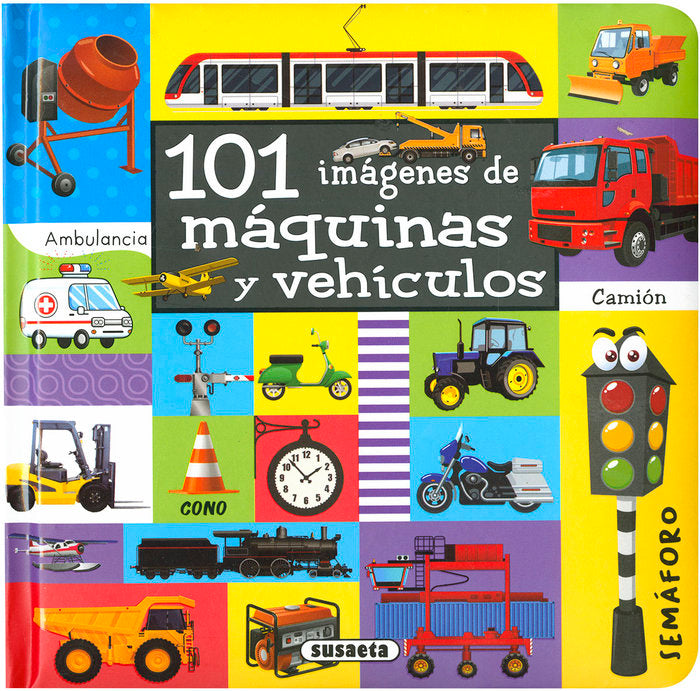101 IMAGENES DE MAQUINAS Y VEHICULOS, de SUSAETA, EQUIPO | portada del libro