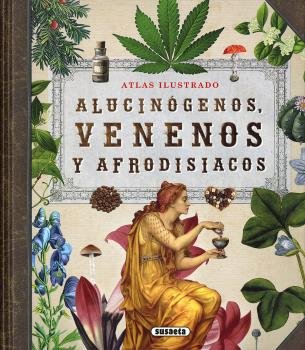 Alucinógenos, venenos y afrodisiacos, de Balasch Blanch | portada del libro