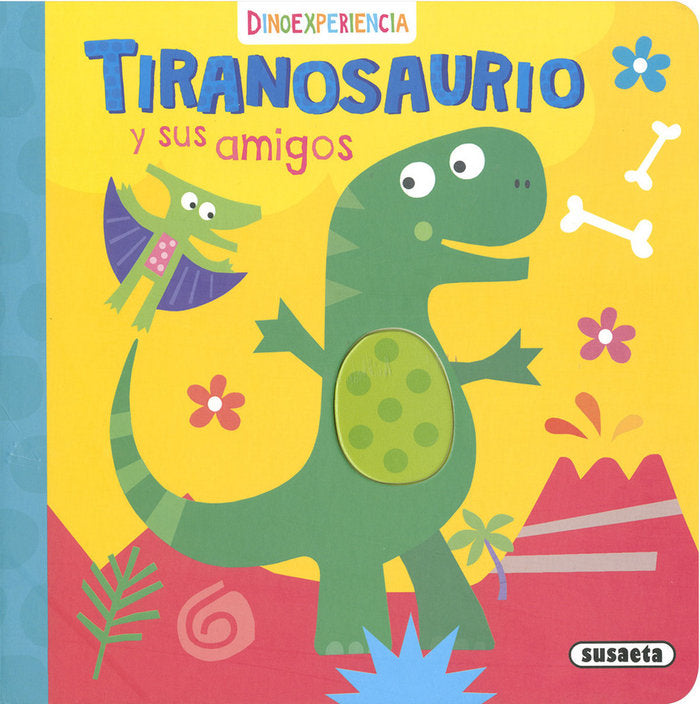 Tiranosaurio y sus amigos, de Ediciones, Susaeta | portada del libro