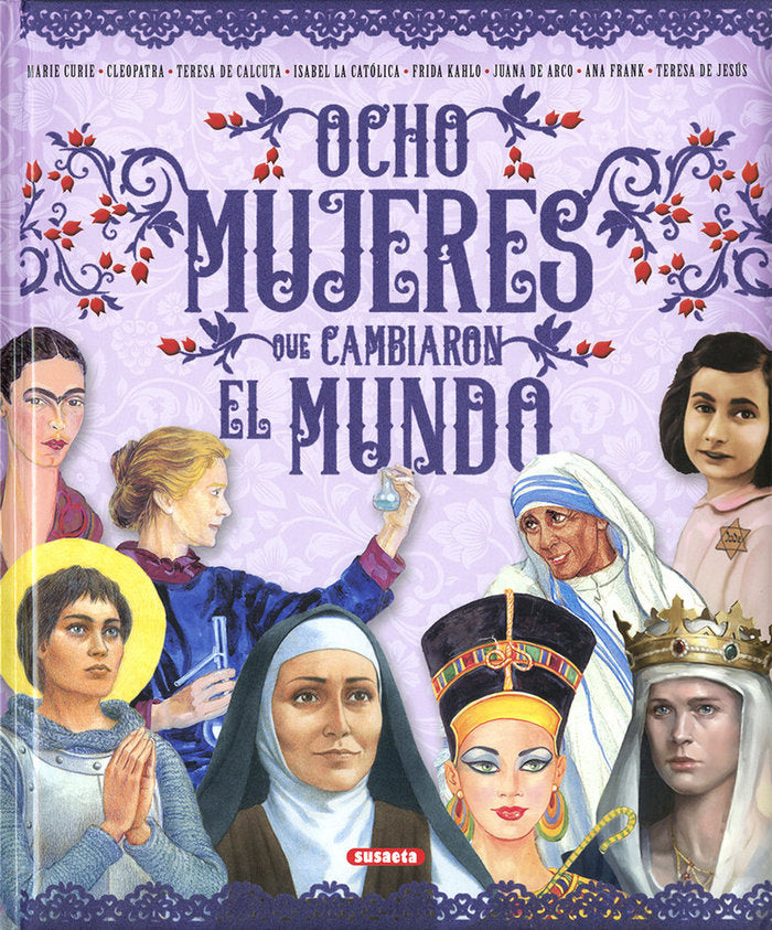 Ocho mujeres que cambiaron el mundo, de Varios autores | portada del libro