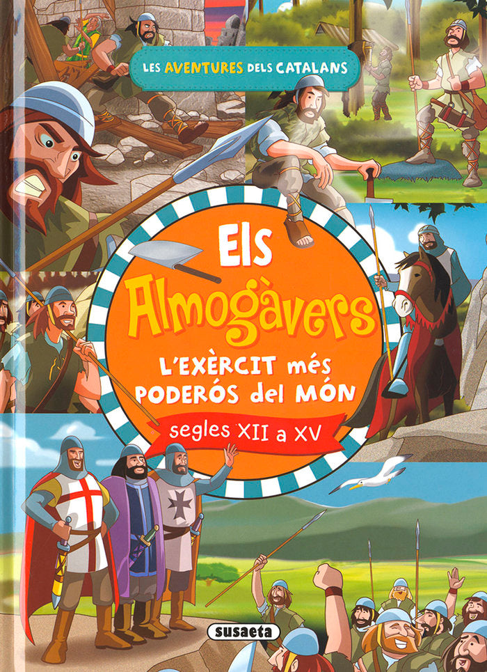 Els almogàvers. L'exèrcit català més poderós del món, de Cassany, Mia | portada del libro