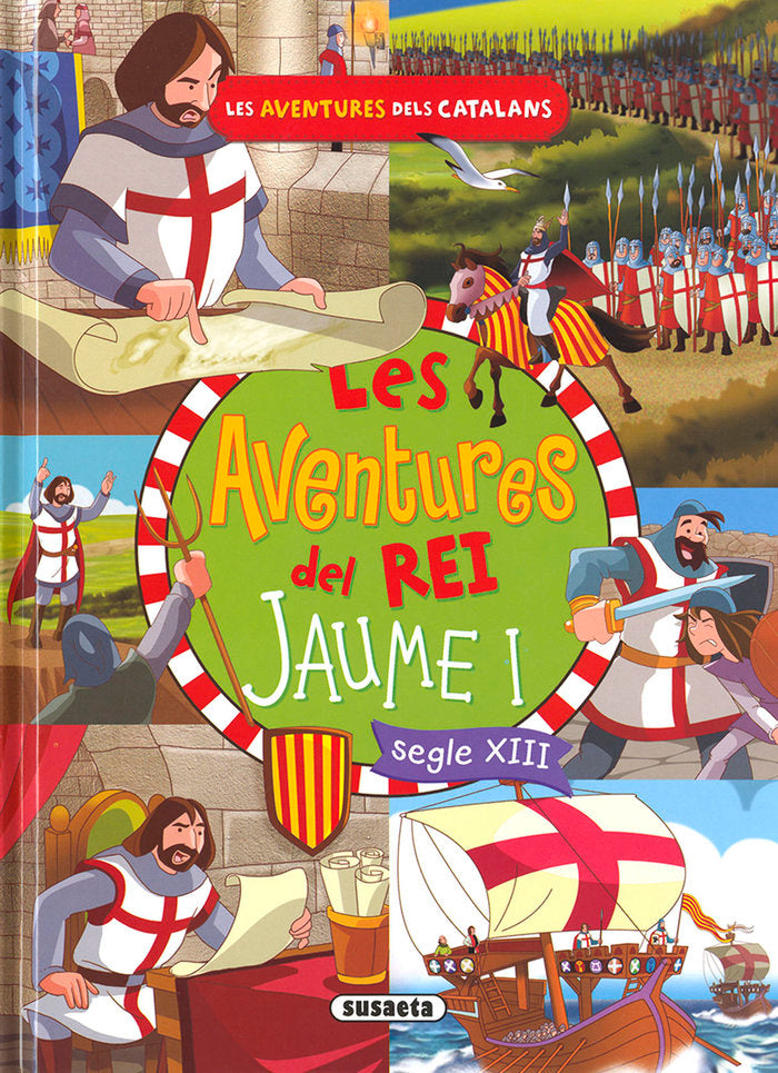 Les aventures del rei Jaume I, de Cassany, Mia | portada del libro